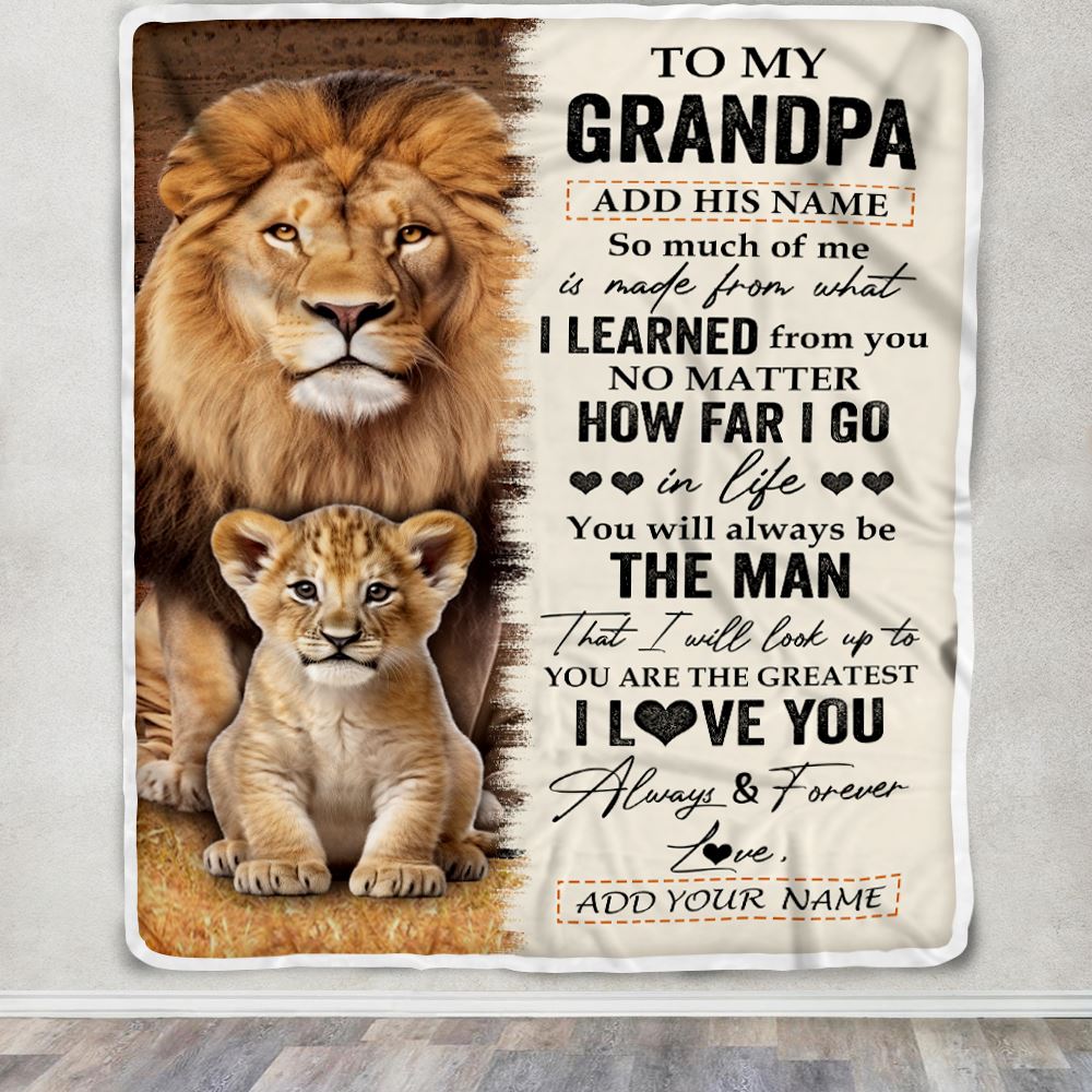 Personalized To My Grandpa Blanket From Granddaughter You Are The Greatest Lion Grandpa Birthday Gifts Fathers Day Christmas Customized Fleece Blanket | teecentury