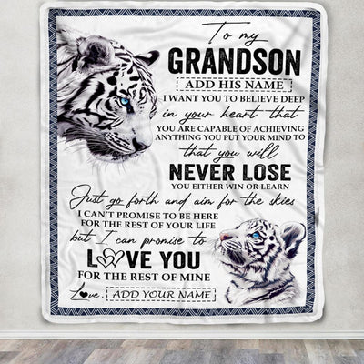 Personalized To My Grandson Blanket From Grandma Grandpa You Will Never Lose White Tiger Grandson Birthday Gifts Graduation Christmas Customized Fleece Blanket | teecentury