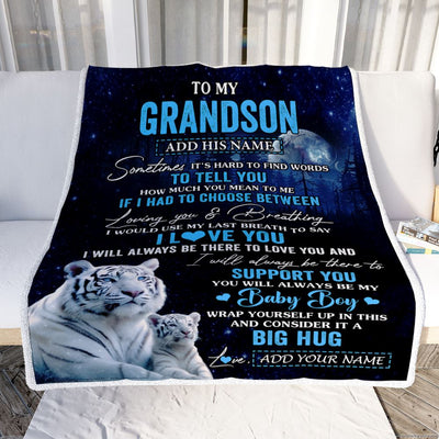 Personalized To My Grandson Blanket From Grandma Papa Sometimes It's Hard White Tiger Grandson Birthday Gifts Graduation Christmas Customized Fleece Blanket | teecentury