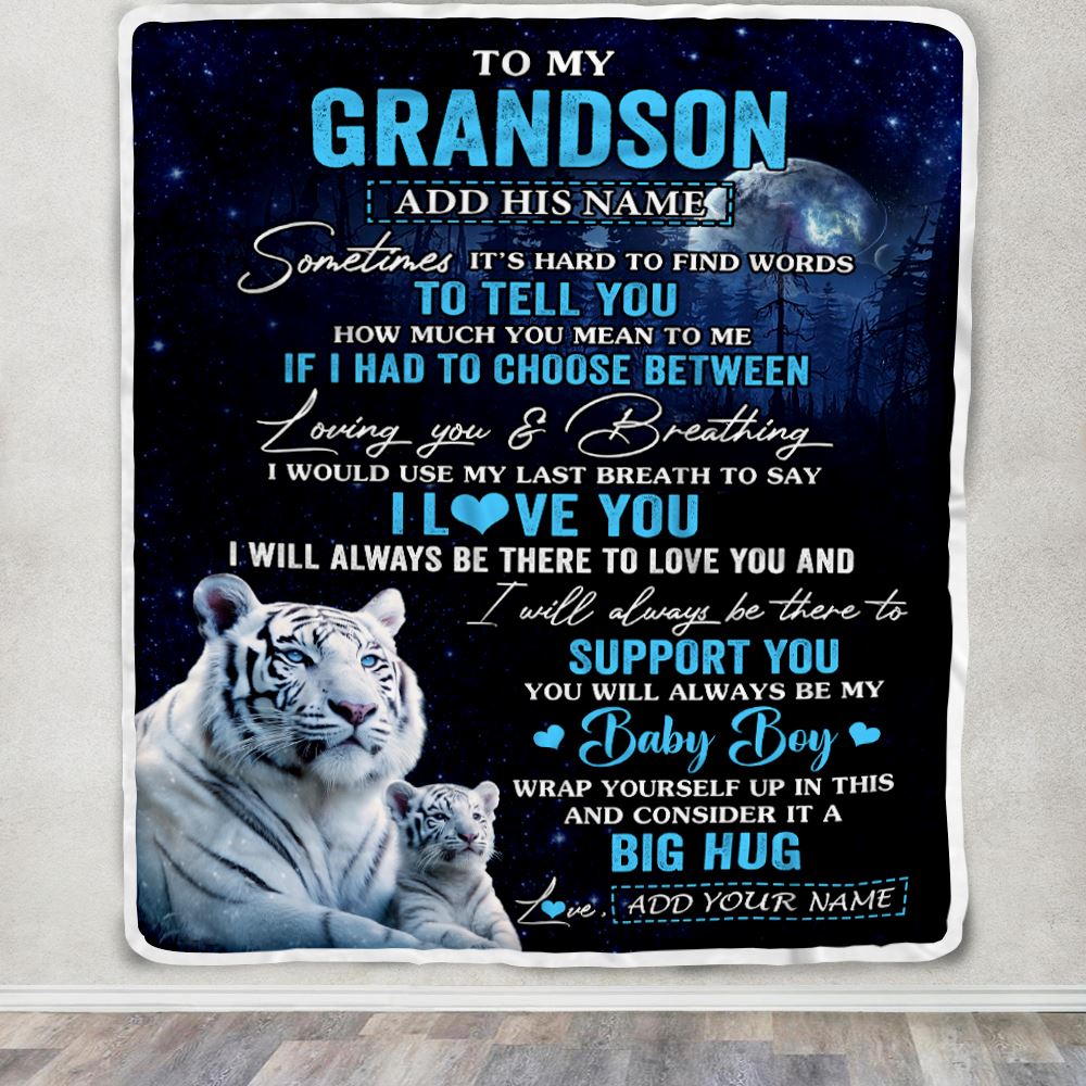 Personalized To My Grandson Blanket From Grandma Papa Sometimes It's Hard White Tiger Grandson Birthday Gifts Graduation Christmas Customized Fleece Blanket | teecentury