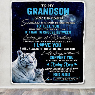 Personalized To My Grandson Blanket From Grandma Papa Sometimes It's Hard White Tiger Grandson Birthday Gifts Graduation Christmas Customized Fleece Blanket | teecentury