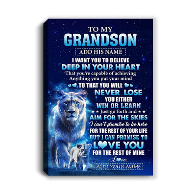 Personalized To My Grandson Canvas From Grandma Nana Believe Your Heart Grandson Gift Birthday Graduation Christmas Custom Wall Art Print Framed Canvas | teecentury
