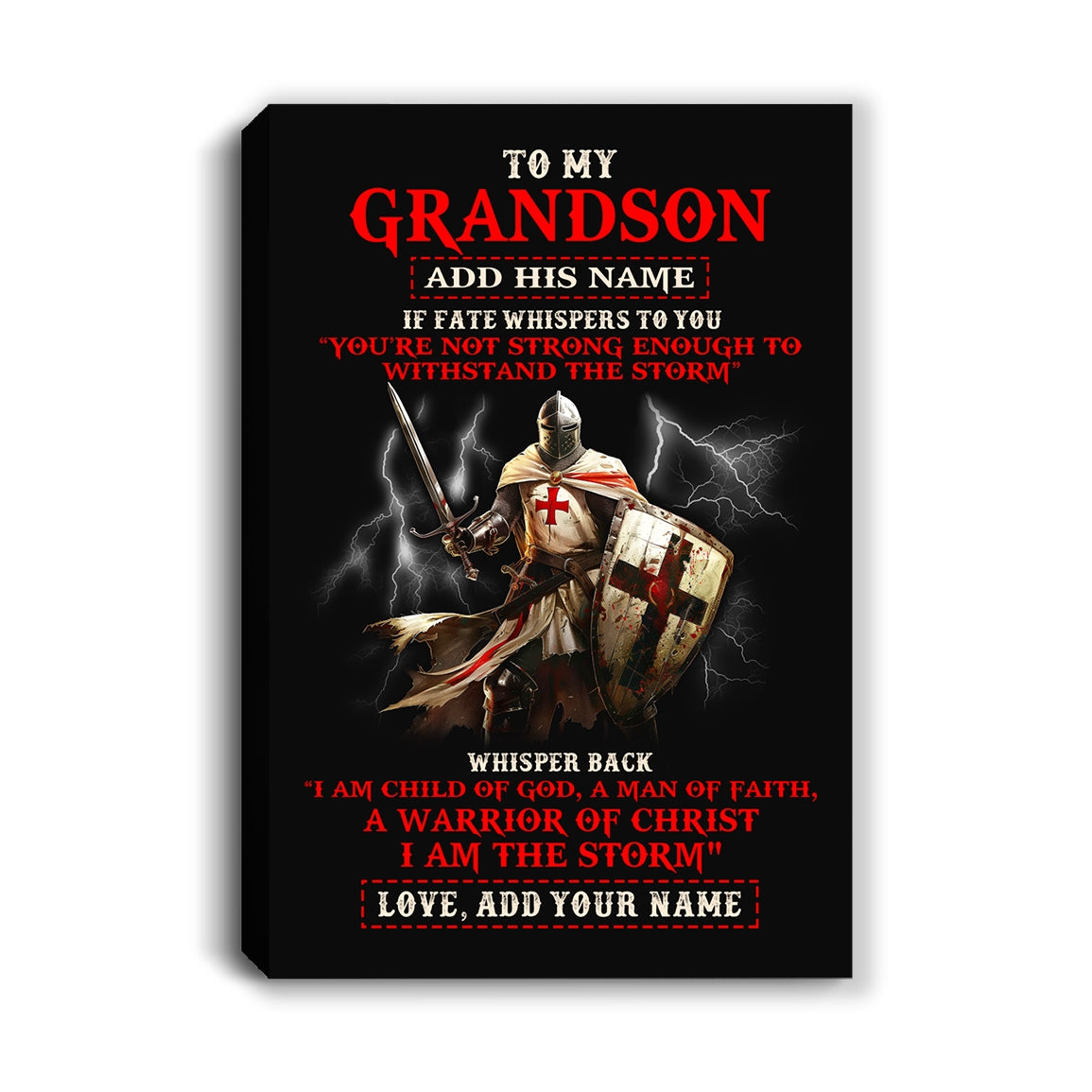 Personalized To My Grandson Canvas From Grandpa Grandma For Men Warrior Knight Templar I Am The Storm Grandson Birthday Christmas Custom Wall Art Framed Canvas | teecentury