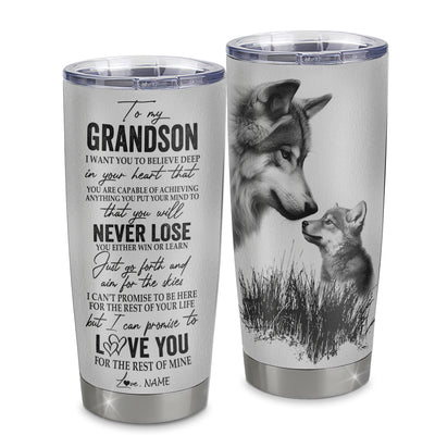 Personalized To My Grandson From Grandma Grandpa Stainless Steel Tumbler Cup You Will Never Lose Wolf Grandson Birthday Graduation Christmas Travel Mug | teecentury