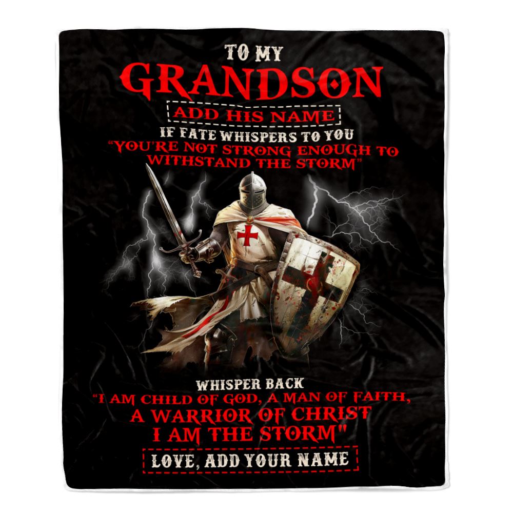 Personalized To My Grandson From Grandpa Grandma Blanket For Men Warrior Knight Templar I Am The Storm Grandson Birthday Christmas Customized Fleece Blanket | teecentury