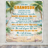 Personalized To My Grandson Gifts Blanket From Grandma Grandpa Whenever You Feel Beach Grandson Birthday Gifts Graduation Christmas Custom Fleece Blanket | teecentury