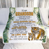 Personalized To My Grandson Gifts Blanket From Grandma Grandpa Whenever You Feel Tiger Grandson Birthday Gifts Graduation Christmas Customized Fleece Blanket | teecentury