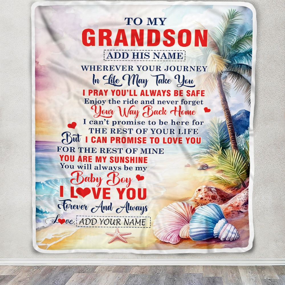 Personalized To My Grandson Gifts Blanket From Grandma Grandpa Wherever Your Journey In Life Beach Grandson Birthday Gifts Warm Customized Fleece Throw Blanket | teecentury
