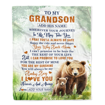 Personalized To My Grandson Gifts Blanket From Grandma Grandpa Wherever Your Journey In Life Bear Grandson Birthday Gifts Warm Customized Fleece Throw Blanket | teecentury