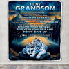 Personalized To My Grandson Gifts From Grandma Grandpa Blanket Don't Give Up White Tiger Gifts For Grandson Birthday Graduation Christmas Fleece Blanket | teecentury