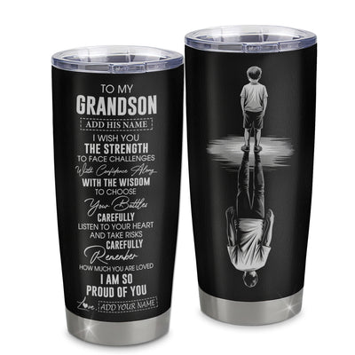 Personalized To My Grandson Gifts Tumbler From Grandma Grandpa I Wish You The Strength Grandson Birthday Gifts Christmas Graduation Custom Stainless Steel Travel Mug | teecentury