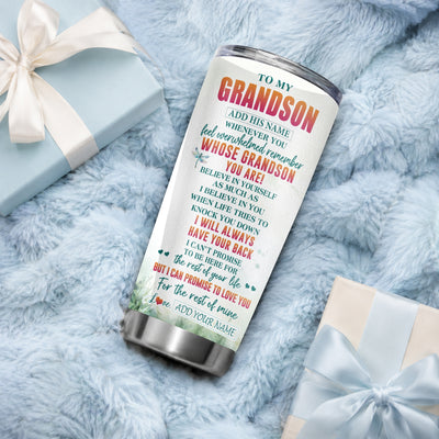 Personalized To My Grandson Gifts Tumbler From Grandma Grandpa Whenever You Feel Dragonfly Grandson Birthday Gifts Graduation Christmas Stainless Steel Travel Mug | teecentury