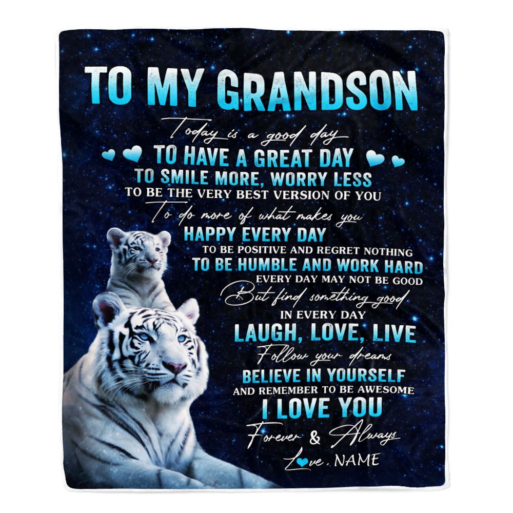 Personalized To My Grandson Tiger Blanket From Grandma Grandpa Today Is A Good Day Grandson Gifts Birthday Graduation Christmas Customized Fleece Blanket | teecentury