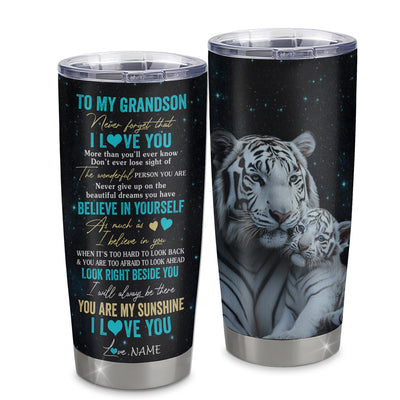 Personalized To My Grandson Tumbler From Grandma Stainless Steel Cup Never Forget I Love You White Tiger Grandson Birthday Graduation Christmas Travel Mug | teecentury