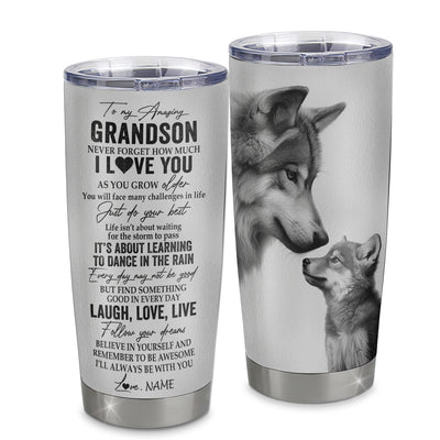 Personalized To My Grandson Tumbler From Grandpa Stainless Steel Cup Just Do You Best Laugh Love Live Wolf Grandson Birthday Graduation Christmas Travel Mug | teecentury