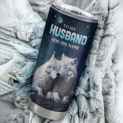 Personalized To My Husband Tumbler From Wife I Want You Wolf Husband Birthday Gifts For Him Anniversary Romantic Valentines Christmas Custom Stainless Steel Travel Mug | teecentury