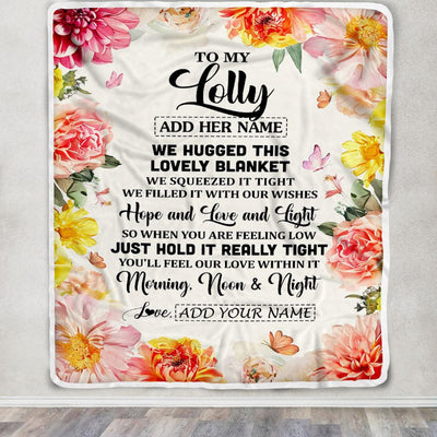 Personalized To My Lolly Blanket From Grandkids Grandson Floral We Hugged This Lovely Lolly Birthday Gifts Mothers Day Christmas Customized Fleece Blanket | teecentury