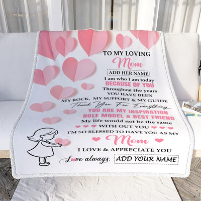 Personalized To My Loving Mom Blanket From Daughter I Am Who I Am Today Because Of You Mom Birthday Christmas Mothers Day Gifts Custom Fleece Throw Blanket | teecentury