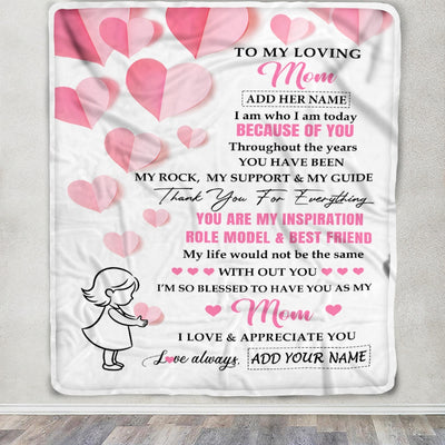 Personalized To My Loving Mom Blanket From Daughter I Am Who I Am Today Because Of You Mom Birthday Christmas Mothers Day Gifts Custom Fleece Throw Blanket | teecentury
