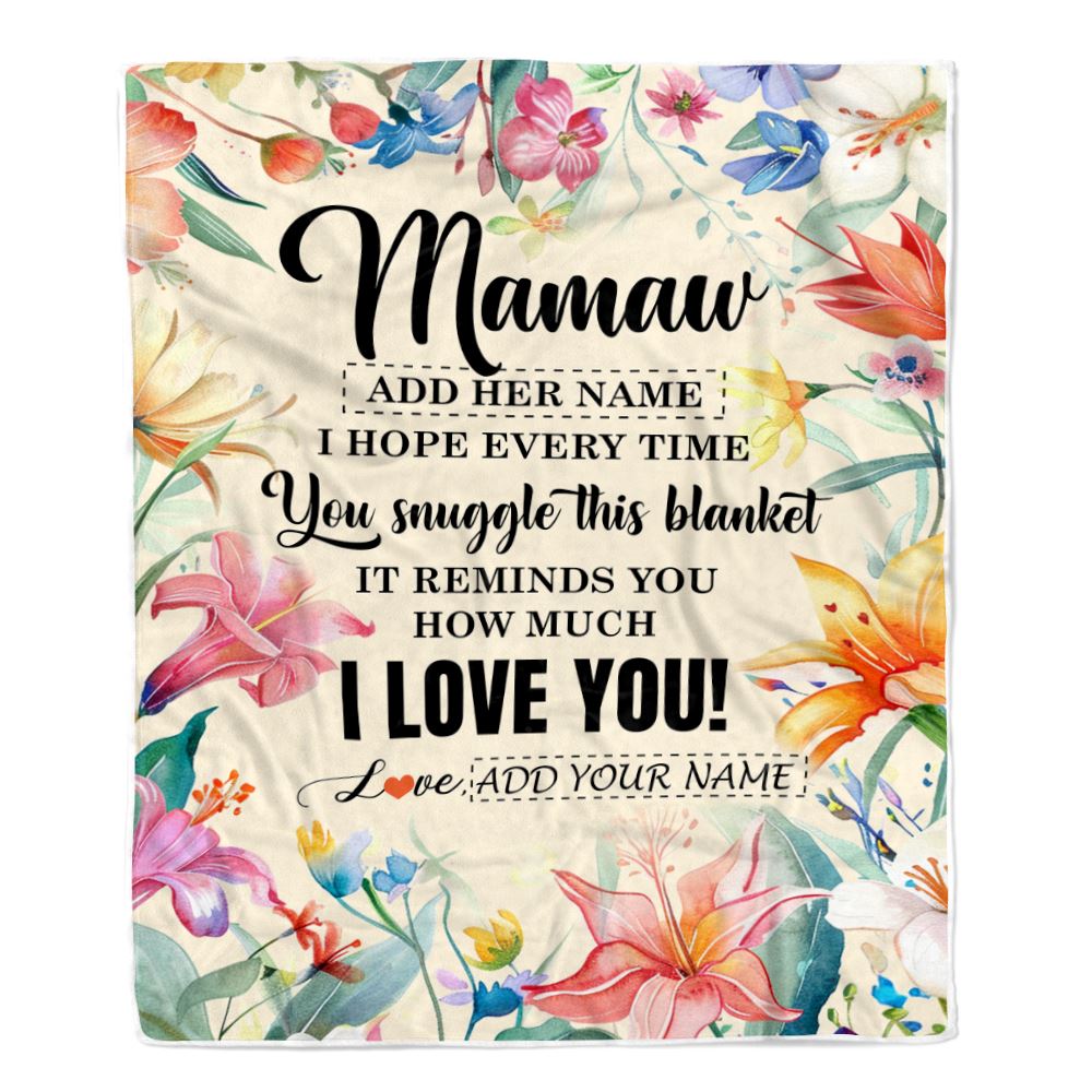 Personalized To My Mamaw Blanket From Grandkids Grandson Floral I Love You Great Mamaw Birthday Gifts Mothers Day Christmas Customized Fleece Blanket | teecentury