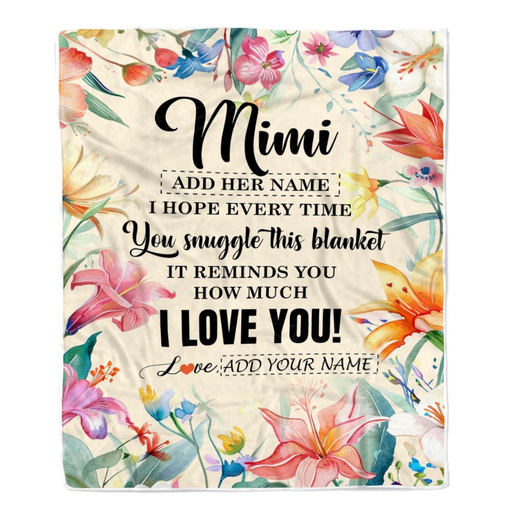 Personalized To My Mimi Blanket From Granddaughter Grandson Floral I Love You Great Mimi Birthday Gifts Mothers Day Christmas Customized Fleece Blanket | teecentury