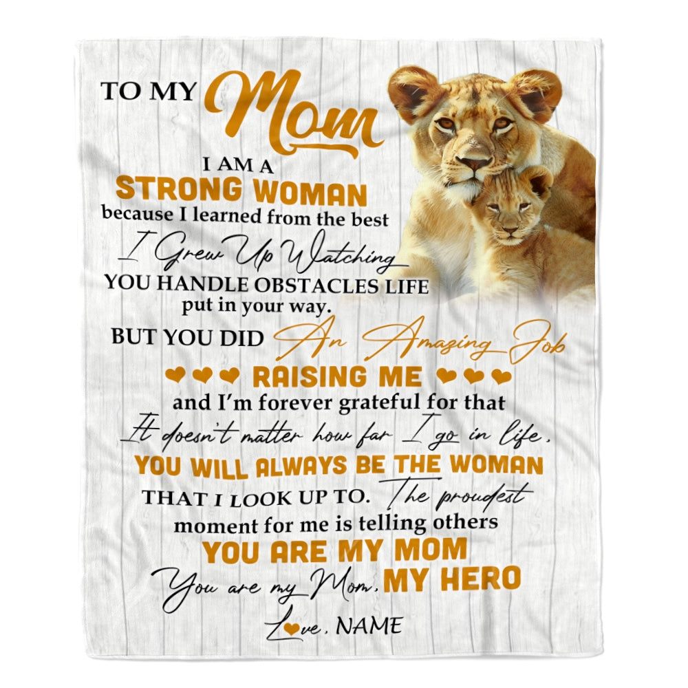 Personalized To My Mom Blanket From Daughter Lion I Am A Strong Woman You Are My Hero Mother's Day Birthday Thanksgiving Christmas Customized Fleece Blanket Blanket | Teecentury.com
