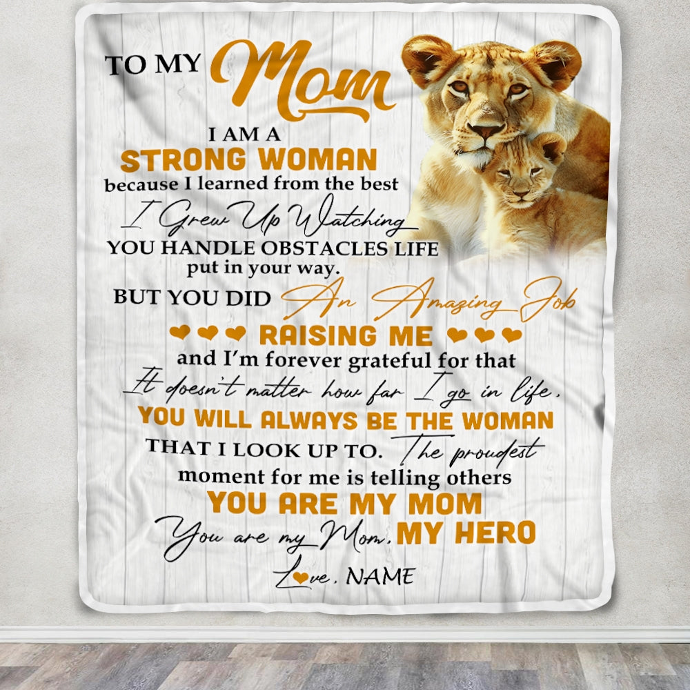 Personalized To My Mom Blanket From Daughter Lion I Am A Strong Woman You Are My Hero Mother's Day Birthday Thanksgiving Christmas Customized Fleece Blanket Blanket | Teecentury.com