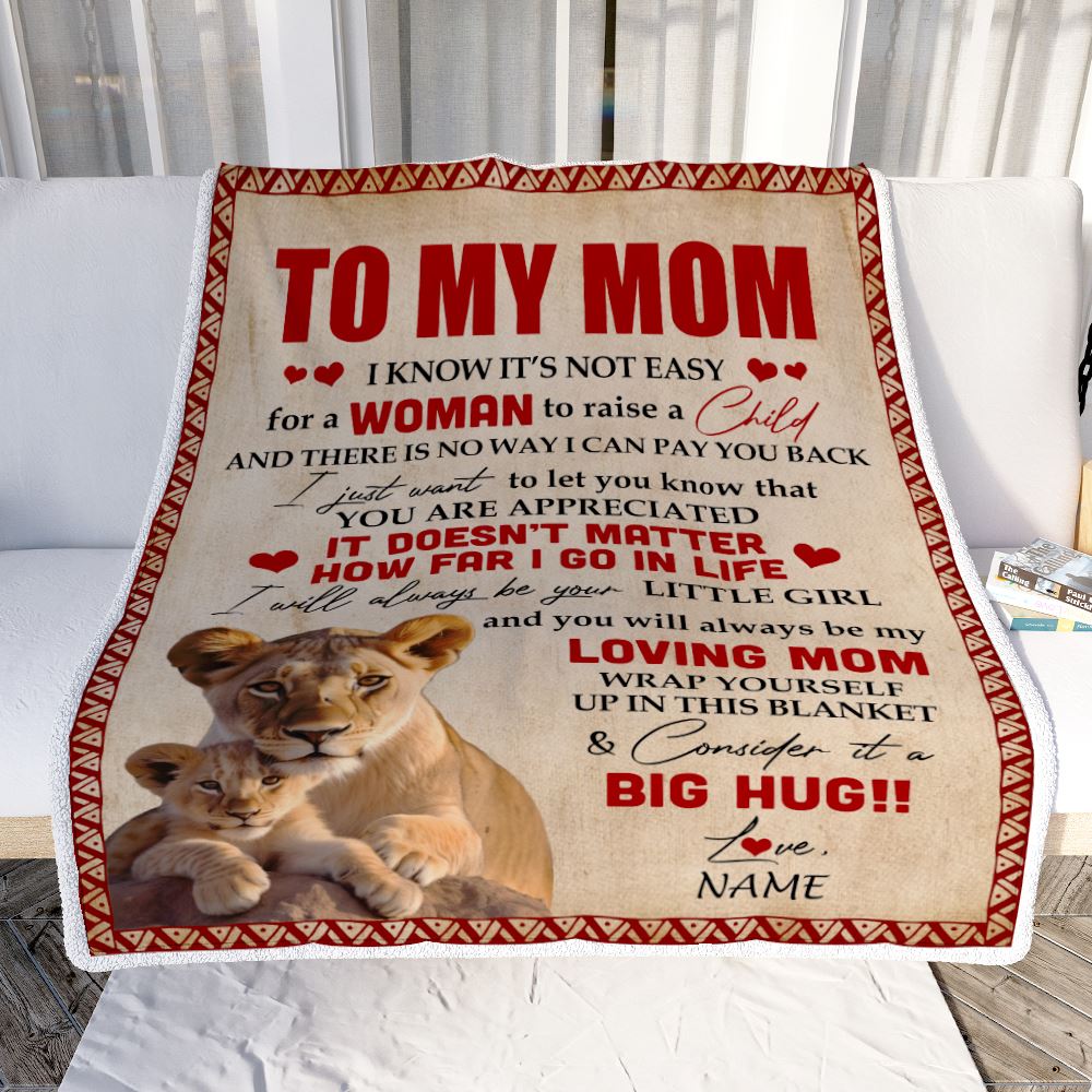 Personalized To My Mom Blanket From Daughter Lion I Know It's Not Easy For A Man To Raise A Child Mother's Day Birthday Christmas Customized Fleece Blanket | teecentury