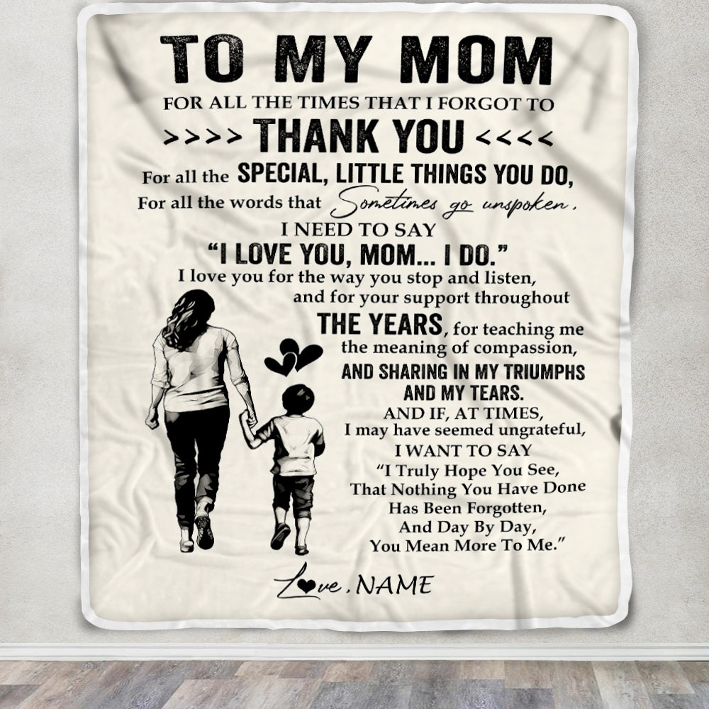 Personalized To My Mom Blanket From Son For All The Times That I Forgot To Thank You Mom Birthday Mothers Day Christmas Customized Fleece Blanket | teecentury
