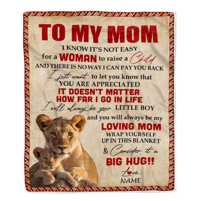 Personalized To My Mom Blanket From Son Lion I Know It's Not Easy For A Man To Raise A Child Mother's Day Birthday Christmas Customized Fleece Blanket | teecentury
