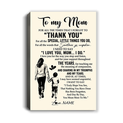 Personalized To My Mom Canvas From Son For All The Times That I Forgot To Thank You Mom Birthday Mothers Day Christmas Custom Wall Art Print Framed Canvas | teecentury