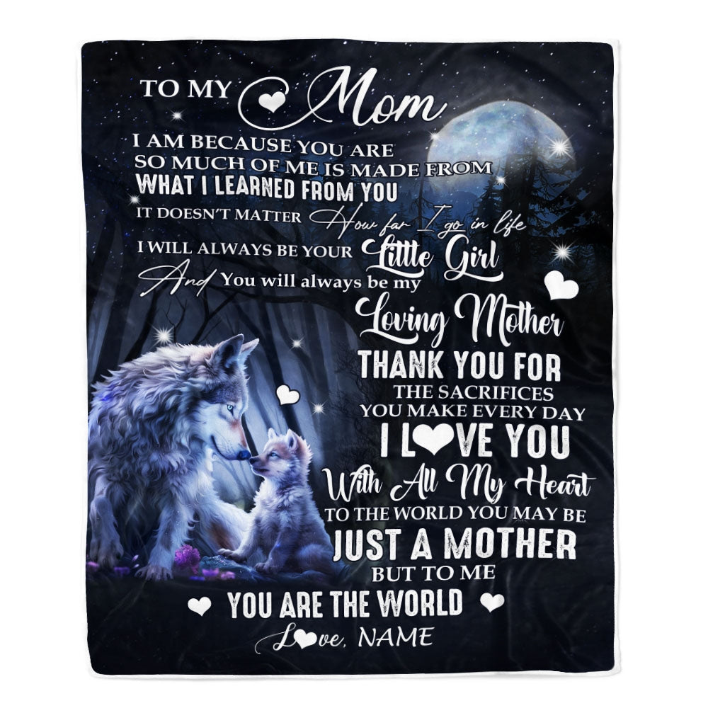 Personalized To My Mom From Daughter Blanket Wolf I Am Because You Are Mom Birthday Mothers Day Christmas Customized Fleece Blanket | teecentury