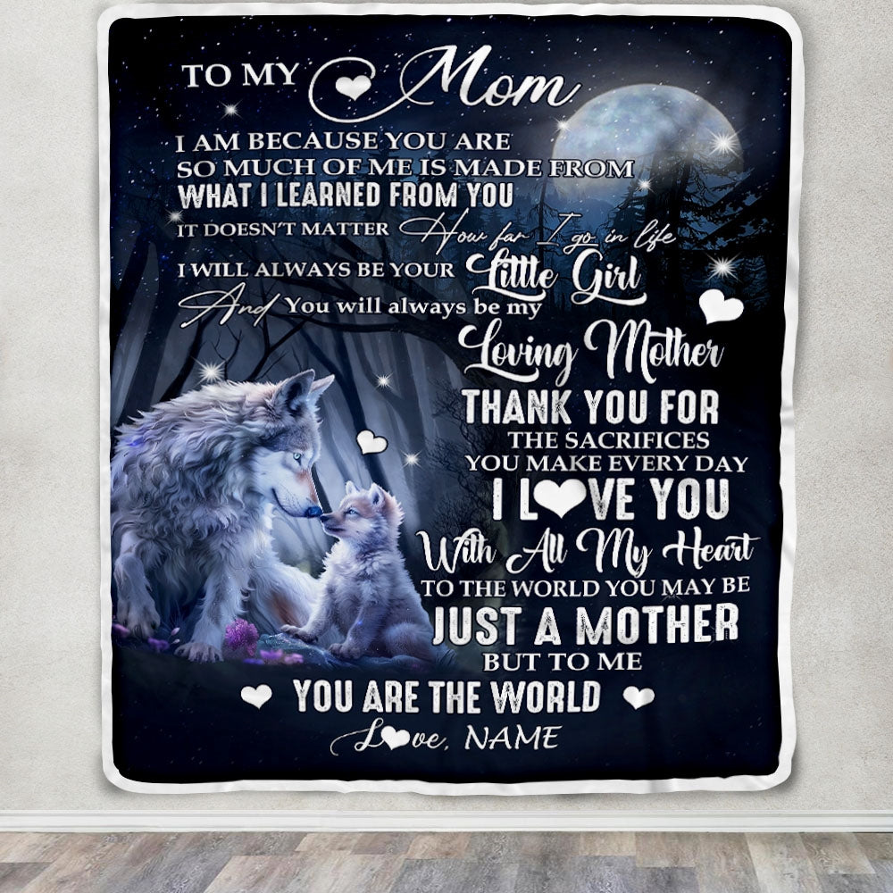 Personalized To My Mom From Daughter Blanket Wolf I Am Because You Are Mom Birthday Mothers Day Christmas Customized Fleece Blanket | teecentury