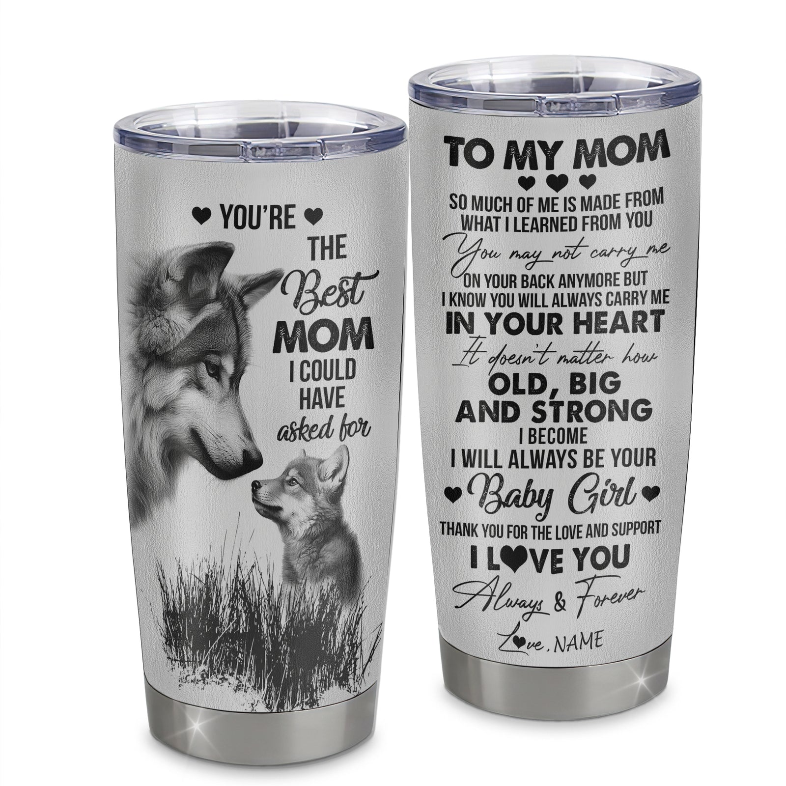 Personalized To My Mom From Daughter Stainless Steel Tumbler Cup Wolf Always Be Your Little Girl Mom Mothers Day Birthday Christmas Travel Mug | teecentury