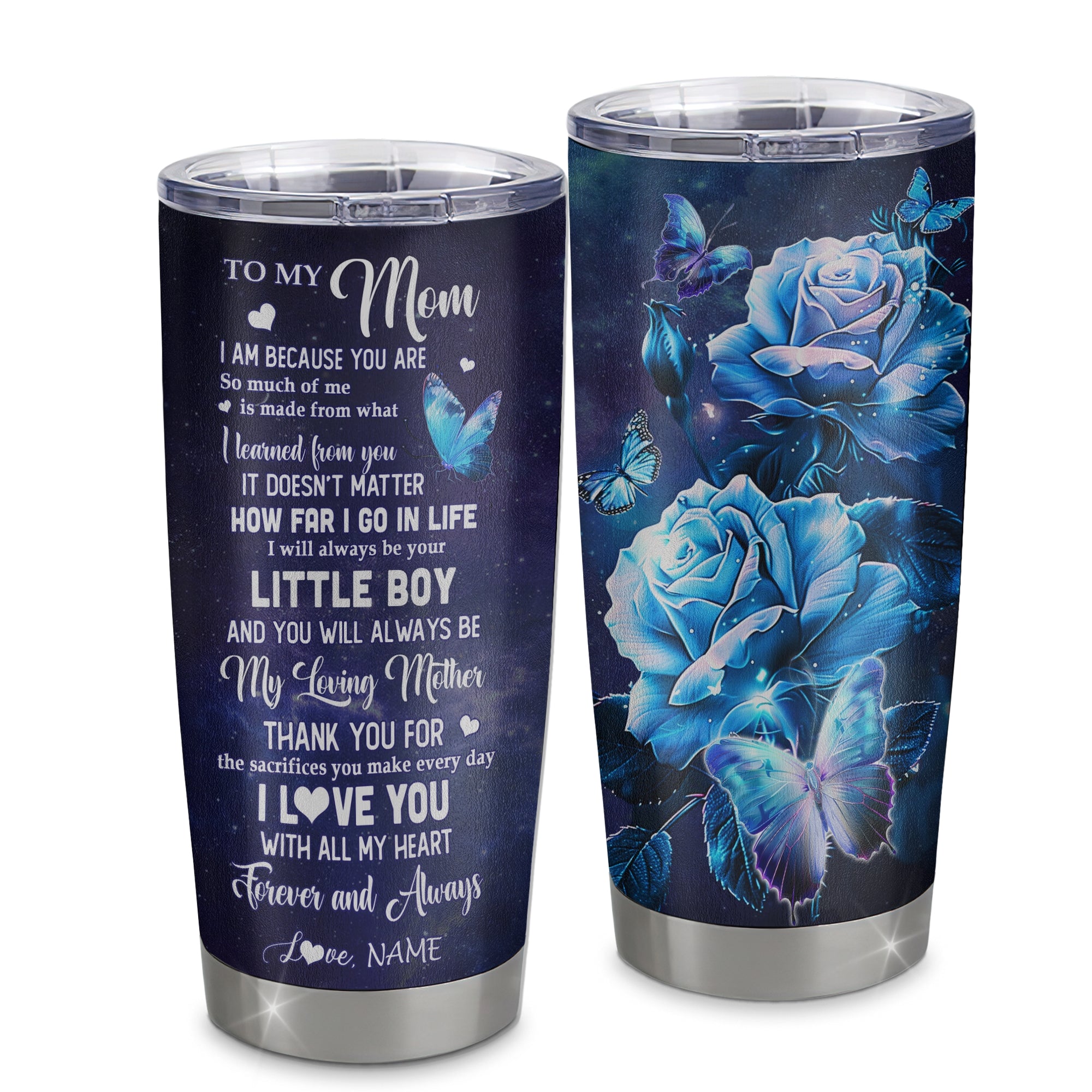 Personalized To My Mom From Son Stainless Steel Tumbler Cup Butterfly Always Be Your Little Boy Mom Mothers Day Birthday Christmas Travel Mug | teecentury