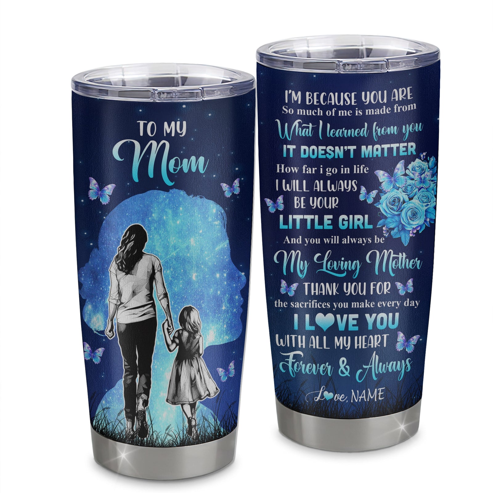 Personalized To My Mom Tumbler From Daughter Stainless Steel Cup Butterfly Forever And Always Mom Gift Birthday Mothers Day Thanksgiving Christmas Travel Mug | teecentury