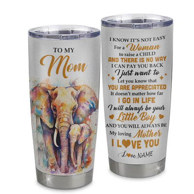 Personalized To My Mom Tumbler From Son Stainless Steel Cup Elephant A Woman To Raise A Child Mom Gift Birthday Mothers Day Thanksgiving Christmas Travel Mug | teecentury