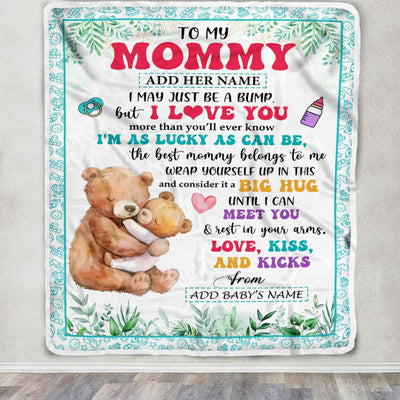 Personalized To My Mommy Blanket From Baby First Time Mom Bear I May Just Be A Bump Happy 1st Mothers Day Custom Baby Name Customized Bed Fleece Blanket | teecentury