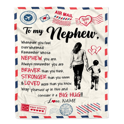 Personalized To My Nephew Blanket From Aunt Auntie Braver Stronger Loved Airmail Nephew Birthday Graduation Christmas Customized Bed Fleece Throw Blanket | teecentury