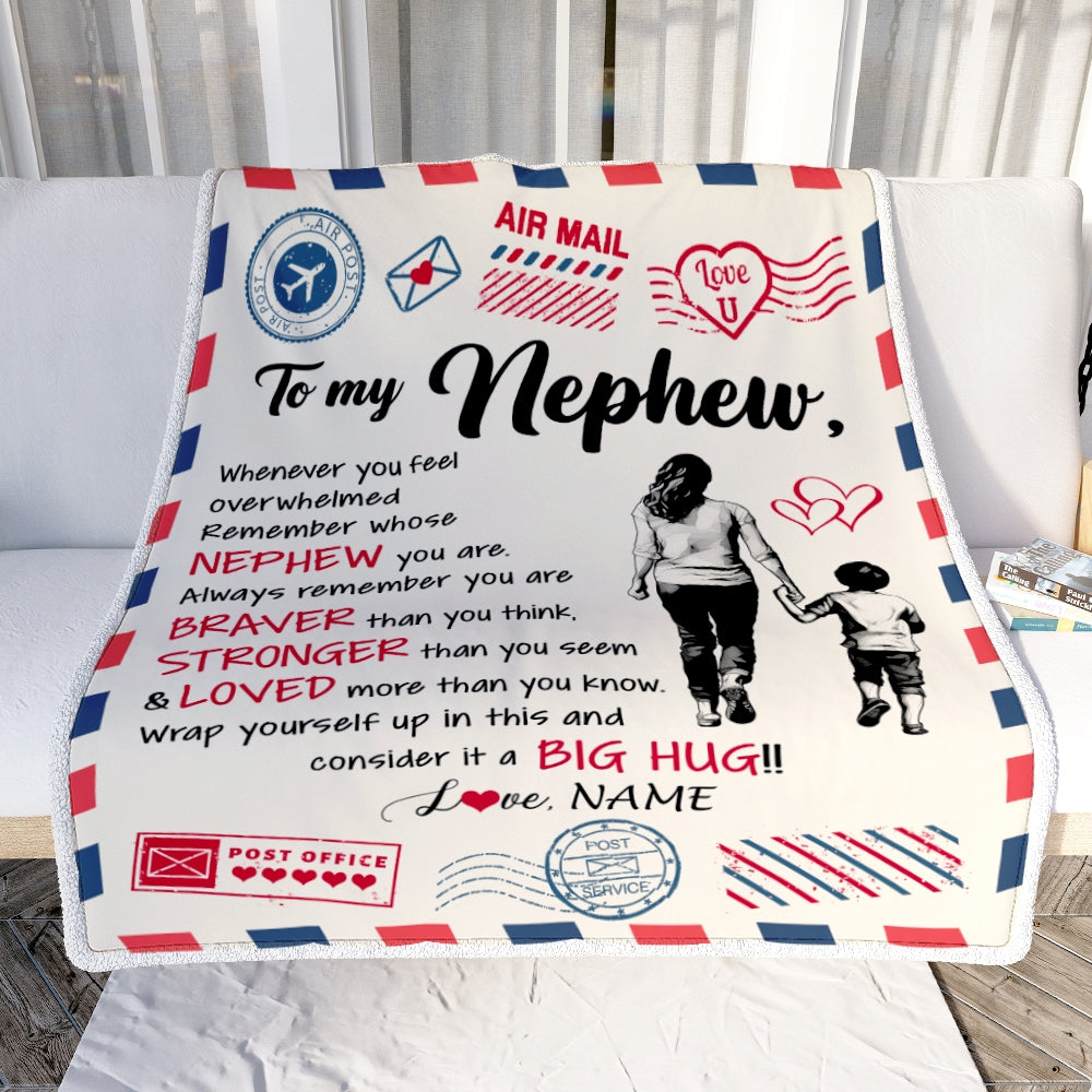 Personalized To My Nephew Blanket From Aunt Auntie Braver Stronger Loved Airmail Nephew Birthday Graduation Christmas Customized Bed Fleece Throw Blanket | teecentury