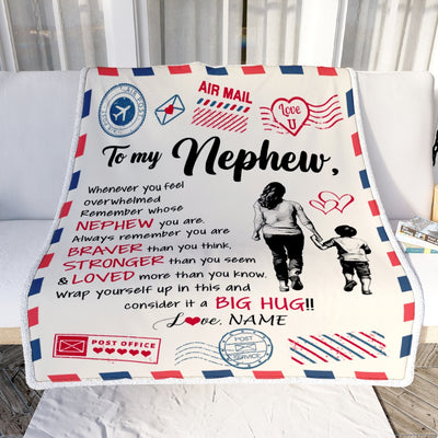 Personalized To My Nephew Blanket From Aunt Auntie Braver Stronger Loved Airmail Nephew Birthday Graduation Christmas Customized Bed Fleece Throw Blanket | teecentury