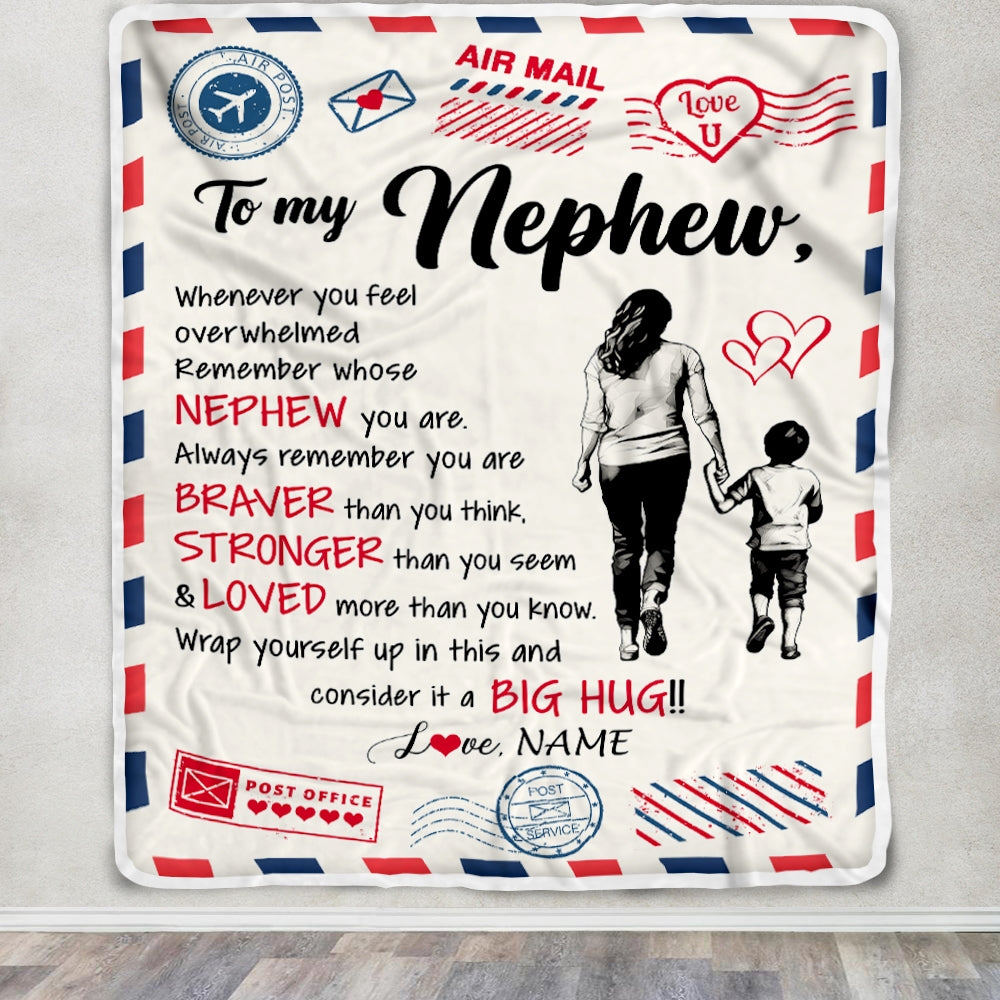 Personalized To My Nephew Blanket From Aunt Auntie Braver Stronger Loved Airmail Nephew Birthday Graduation Christmas Customized Bed Fleece Throw Blanket | teecentury
