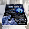 Personalized To My Nephew Blanket From Aunt Auntie Uncle Wolf Never Forget How Much I Love You Nephew Birthday Christmas Customized Fleece Throw Blanket | teecentury
