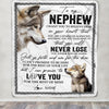 Personalized To My Nephew Blanket From Aunt Auntie You Will Never Lose Wolf Nephew Birthday Graduation Christmas Customized Bed Quilt Fleece Throw Blanket | teecentury