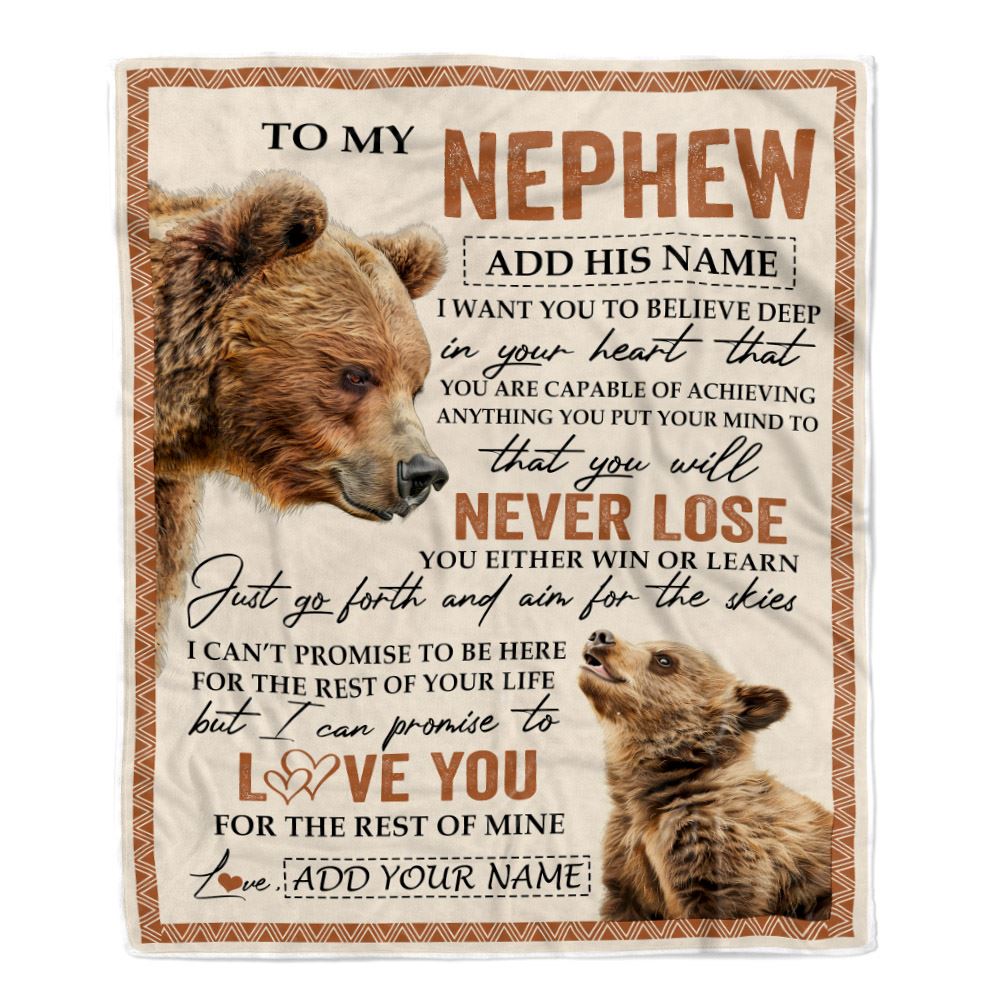 Personalized To My Nephew Blanket From Aunt Uncle Auntie You Will Never Lose Bear Nephew Birthday Gifts Graduation Christmas Customized Fleece Throw Blanket | teecentury