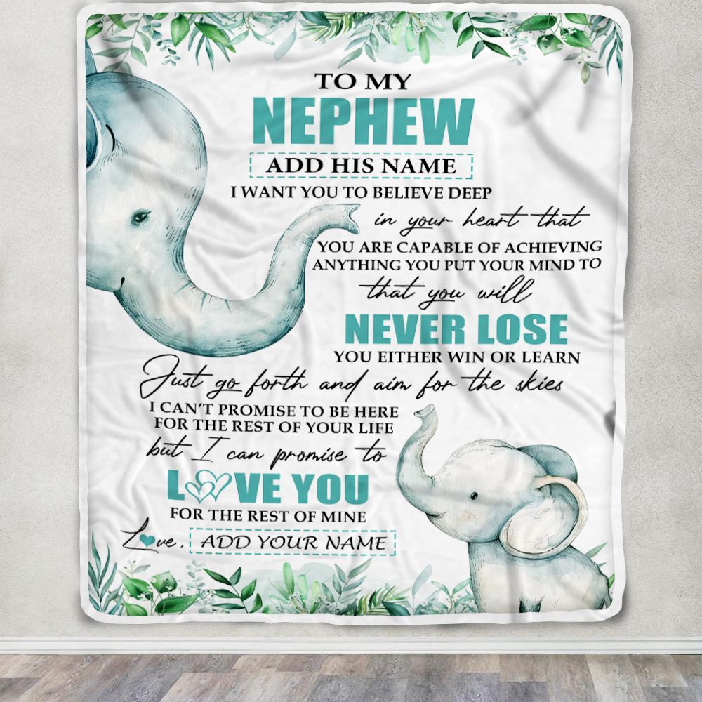 Personalized To My Nephew Blanket From Aunt Uncle Auntie You Will Never Lose Elephant Nephew Birthday Gifts Graduation Christmas Customized Fleece Blanket | teecentury