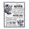 Personalized To My Nephew Blanket From Aunt Uncle Auntie You Will Never Lose White Tiger Nephew Birthday Gifts Graduation Christmas Customized Fleece Blanket | teecentury