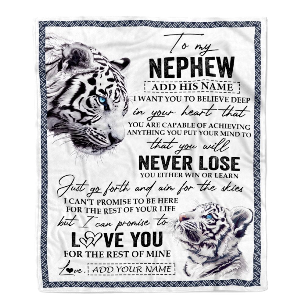 Personalized To My Nephew Blanket From Aunt Uncle Auntie You Will Never Lose White Tiger Nephew Birthday Gifts Graduation Christmas Customized Fleece Blanket | teecentury