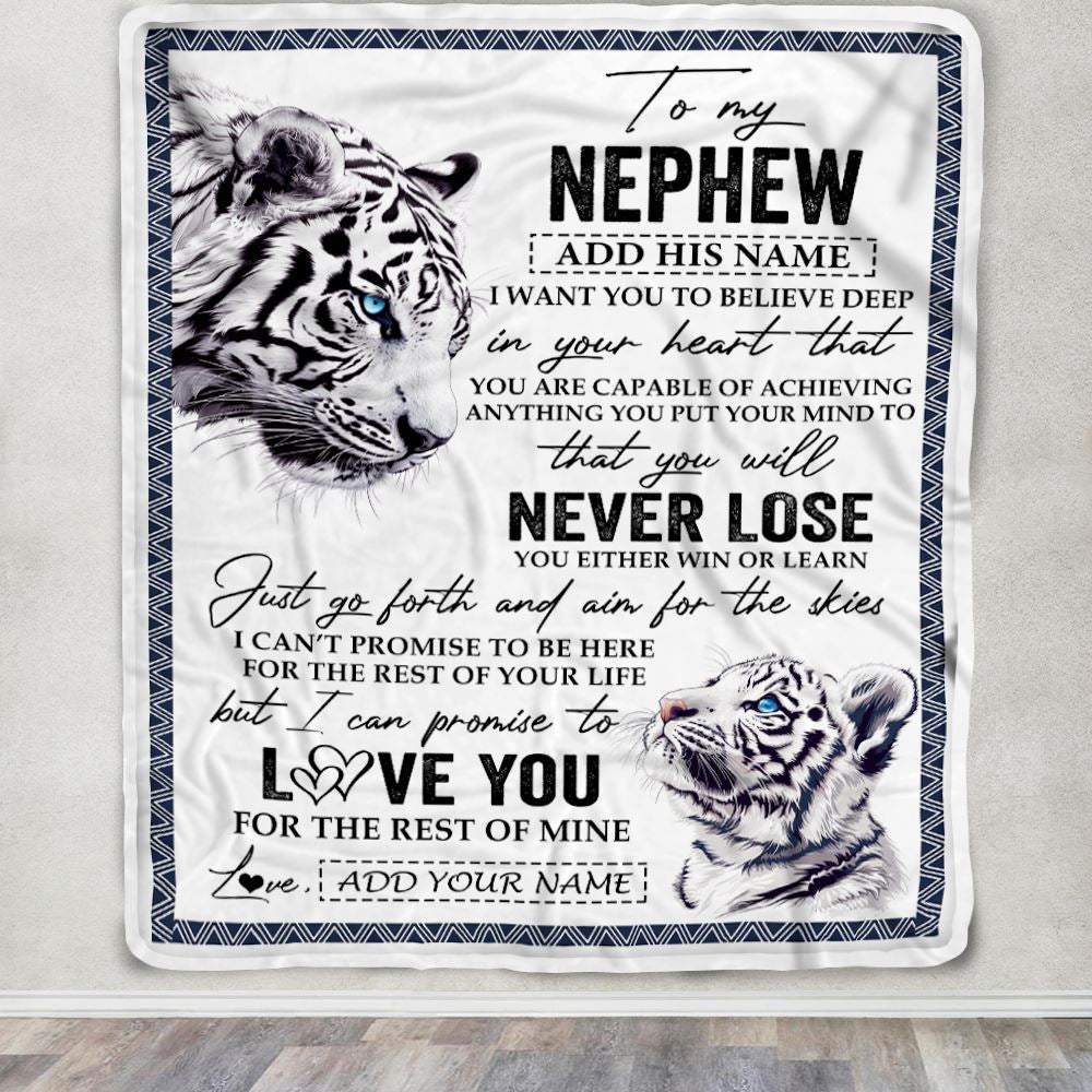 Personalized To My Nephew Blanket From Aunt Uncle Auntie You Will Never Lose White Tiger Nephew Birthday Gifts Graduation Christmas Customized Fleece Blanket | teecentury