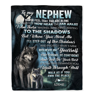 Personalized To My Nephew Blanket From Aunt Uncle Never Feel That You Are Alone Wolf Nephew Birthday Graduation Christmas Customized Gift Fleece Blanket | teecentury